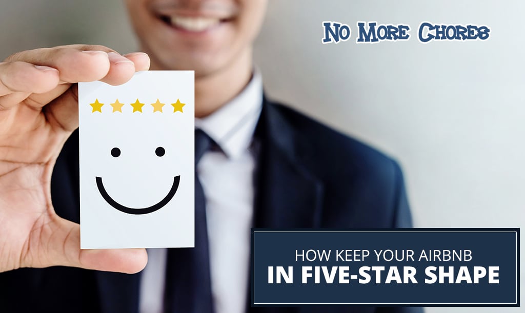 How Keep Your AirBnB in Five-Star Shape