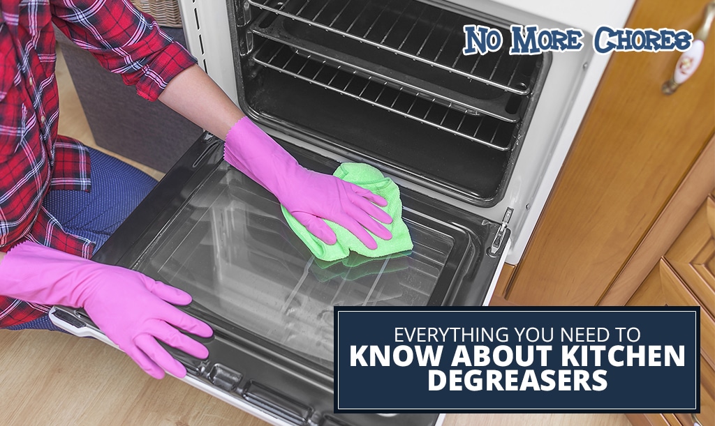 Everything You Need to Know About Kitchen Degreasers